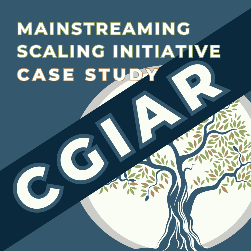 Mainstreaming Scaling: A Case study of CGIAR