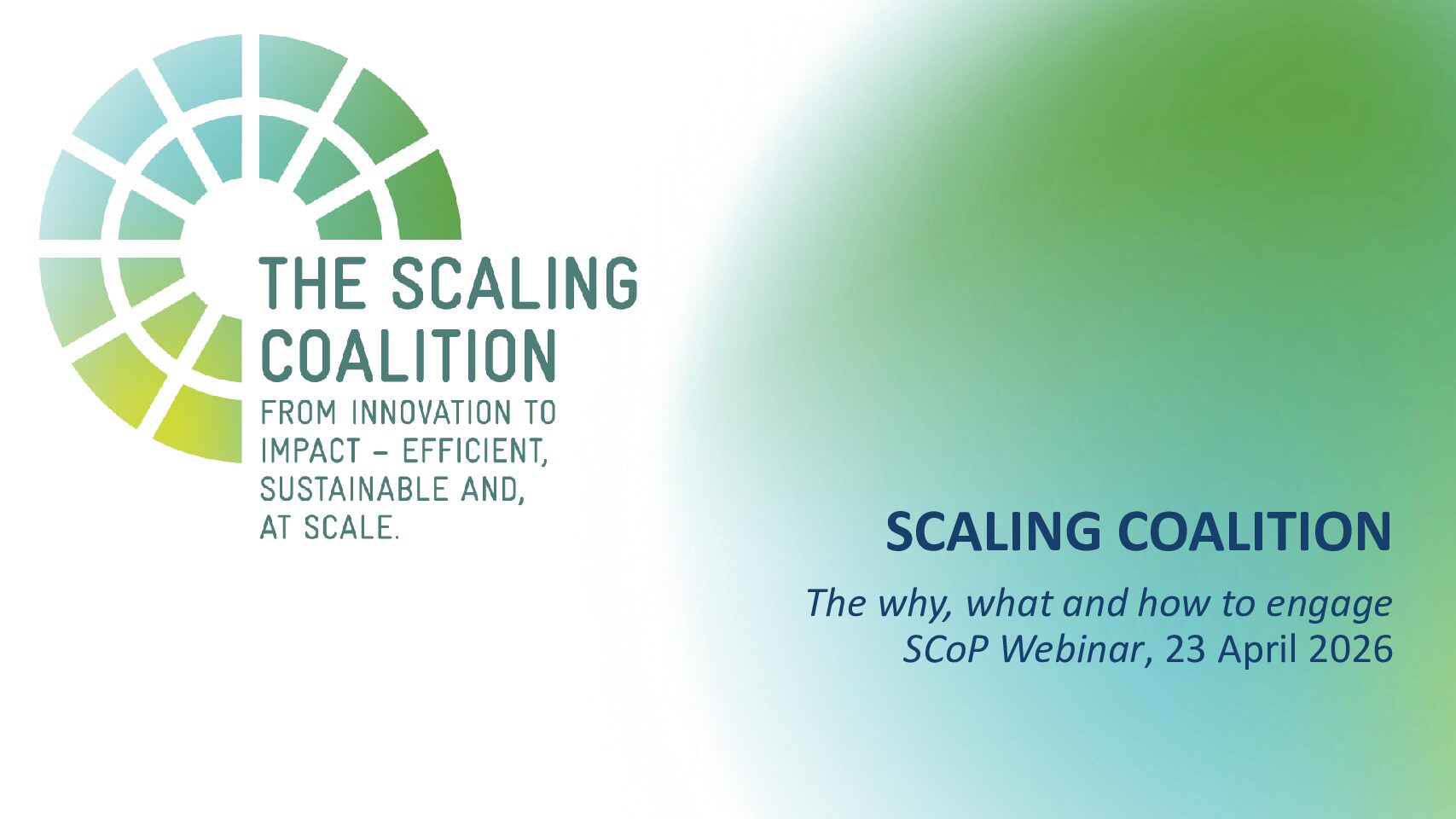 SCALING COALITION - The why, what and how to engage
